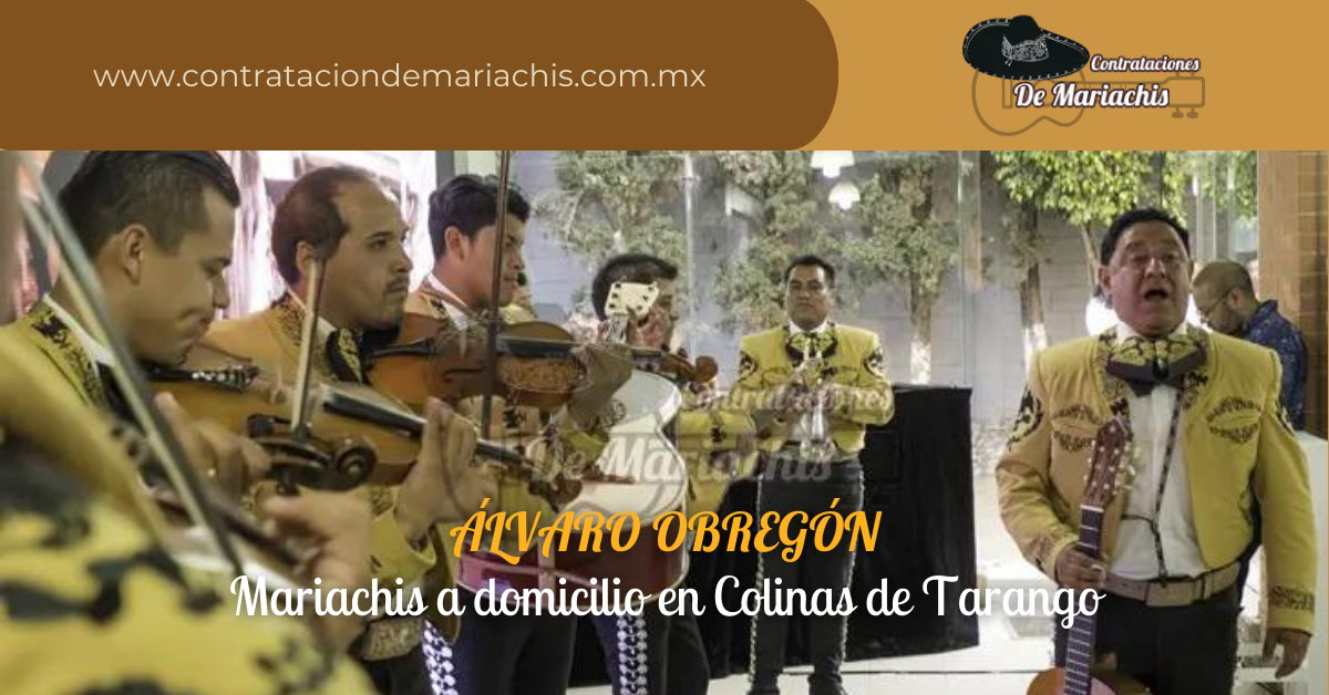 Mariachis en Colinas de Tarango Álvaro Obregón